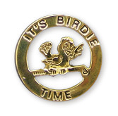 ITS BIRDIE TIME -GOLD PIN